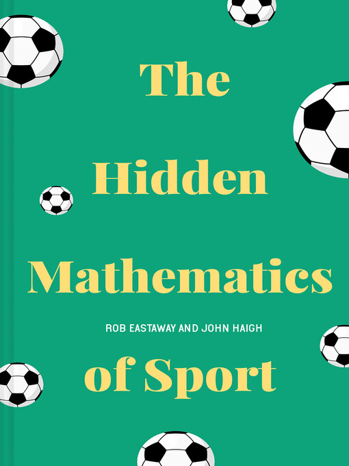 Title details for The Hidden Mathematics of Sport by Rob Eastaway - Wait list